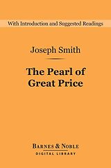 eBook (epub) The Pearl of Great Price (Barnes & Noble Digital Library) de Joseph Smith