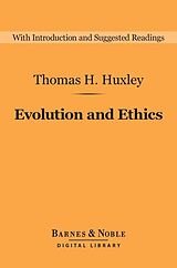 eBook (epub) Evolution and Ethics (Barnes & Noble Digital Library) de Thomas H. Huxley