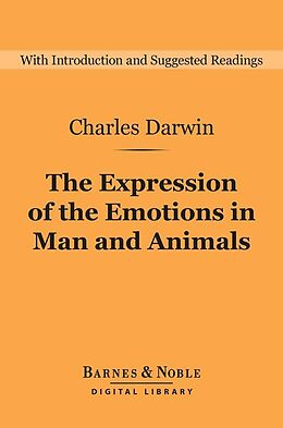 eBook (epub) The Expression of the Emotions in Man and Animals (Barnes & Noble Digital Library) de Charles Darwin