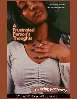 E-Book (epub) A Frustrated Person's Thoughts von Jadonna Williams
