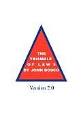 Kartonierter Einband The Triangle of Law. Version 2.0 von John Bosco Esq