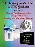 Kartonierter Einband The Journeyman's Guide to CNC Machines von Bryan Hurst