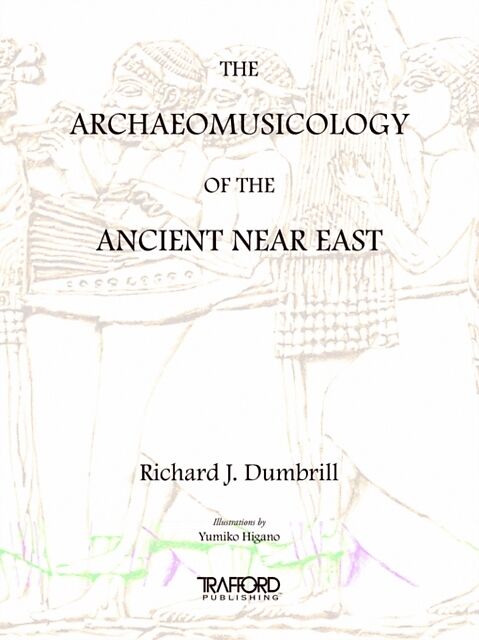 The Archaeomusicology of the Ancient Near East