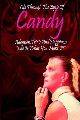 Kartonierter Einband Life Through the Eyes of Candy von Candice Williams
