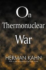 Couverture cartonnée On Thermonuclear War de Herman Kahn, Evan Jones