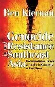 Genocide and Resistance in Southeast Asia