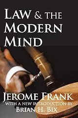 Kartonierter Einband Law and the Modern Mind von Jerome Frank, Brian H. Bix
