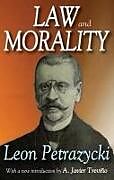 Kartonierter Einband Law and Morality von Leon Petrazycki, A Javier Trevino