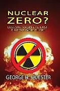 Fester Einband Nuclear Zero? von George H. Quester