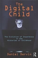 Livre Relié The Digital Child de Daniel Dervin