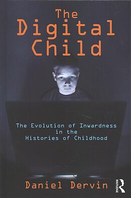 Livre Relié The Digital Child de Daniel Dervin