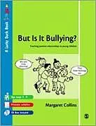 Kartonierter Einband But is it Bullying? von Margaret Collins