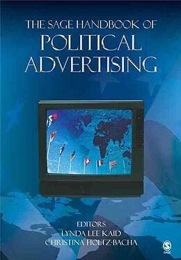 Fester Einband The SAGE Handbook of Political Advertising von Lynda Lee Kaid, Christina Holtz-Bacha