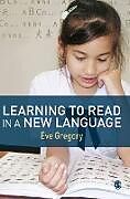Fester Einband Learning to Read in a New Language von Eve Gregory
