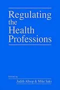 E-Book (pdf) Regulating the Health Professions von Judith Allsop, Mike Saks