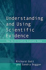 eBook (pdf) Understanding and Using Scientific Evidence de Richard Gott, Sandra Duggan