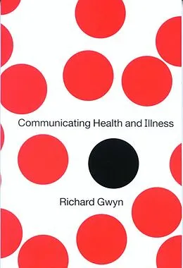 E-Book (pdf) Communicating Health and Illness von Richard Gwyn