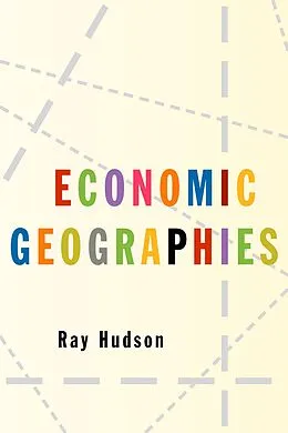 E-Book (pdf) Economic Geographies von Ray Hudson