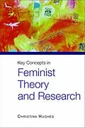 E-Book (pdf) Key Concepts in Feminist Theory and Research von Christina Hughes