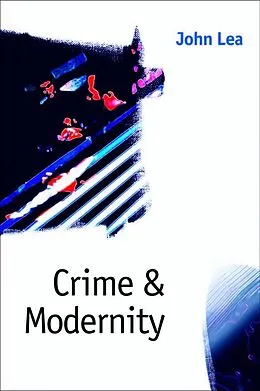 E-Book (pdf) Crime and Modernity von John Lea