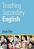 E-Book (pdf) Teaching Secondary English von Mark Pike