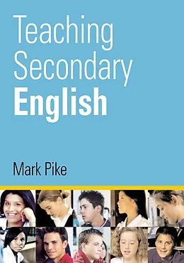 E-Book (pdf) Teaching Secondary English von Mark Pike