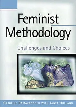 PDF Feminist Methodology von Caroline Ramazanoglu, Janet Holland