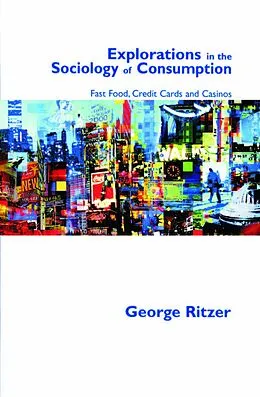 E-Book (pdf) Explorations in the Sociology of Consumption von George Ritzer