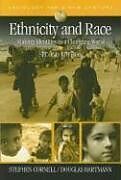 Couverture cartonnée Ethnicity and Race de Stephen Cornell, Douglas Hartmann