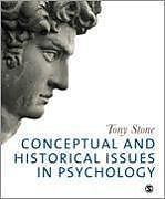 Couverture cartonnée Conceptual and Historical Issues in Psychology de Antony Stone