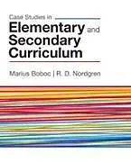 Kartonierter Einband Case Studies in Elementary and Secondary Curriculum von Marius Boboc, R. D. Nordgren