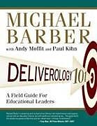 Couverture cartonnée Deliverology 101 de Michael Barber, Andy Moffit, Paul Kihn