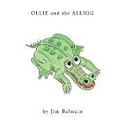 Kartonierter Einband Ollie and the Alliog von Jim Balmain