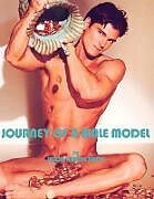 Kartonierter Einband Journey of a Male Model von Jason Aaron Baca