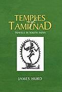 Livre Relié Temples of Tamilnad de James Hurd