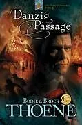 Kartonierter Einband Danzig Passage von Bodie Thoene, Brock Thoene