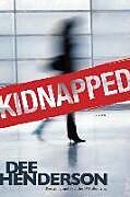 Couverture cartonnée Kidnapped de Dee Henderson