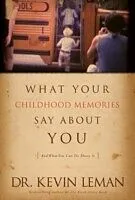 E-Book (epub) What Your Childhood Memories Say about You . . . and What You Can Do about It von Kevin Leman