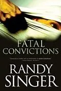 E-Book (epub) Fatal Convictions von Randy Singer