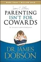 E-Book (epub) Parenting Isn't for Cowards von James C. Dobson