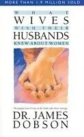 E-Book (epub) What Wives Wish Their Husbands Knew About Women von James C. Dobson
