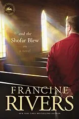 Kartonierter Einband And the Shofar Blew von Francine Rivers