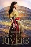 Kartonierter Einband Voice in the Wind (Anniversary) von Francine Rivers