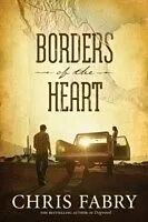 E-Book (epub) Borders of the Heart von Chris Fabry