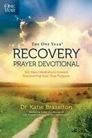 E-Book (epub) One Year Recovery Prayer Devotional von Katie Brazelton
