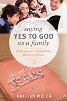 E-Book (epub) Saying Yes to God As a Family von Kristen Welch