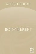 E-Book (epub) Body Bereft von Antjie Krog