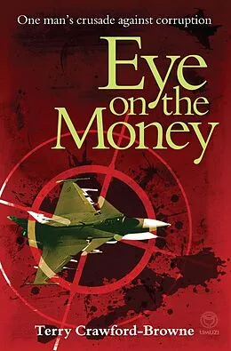 E-Book (epub) Eye on the Money von Terry Crawford-Browne