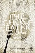 ePUB The Ghost-Eater and Other Stories von 