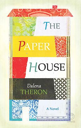 E-Book (epub) The Paper House von Dalena Theron